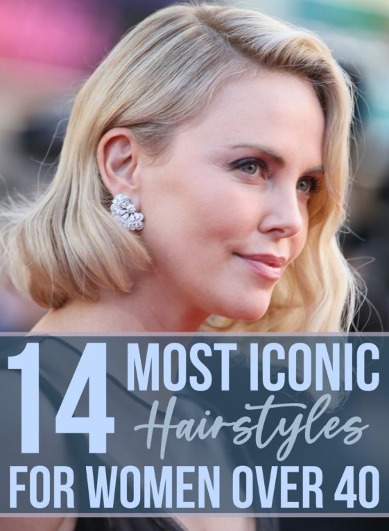14 Most Iconic Hairstyles for Women Over 40